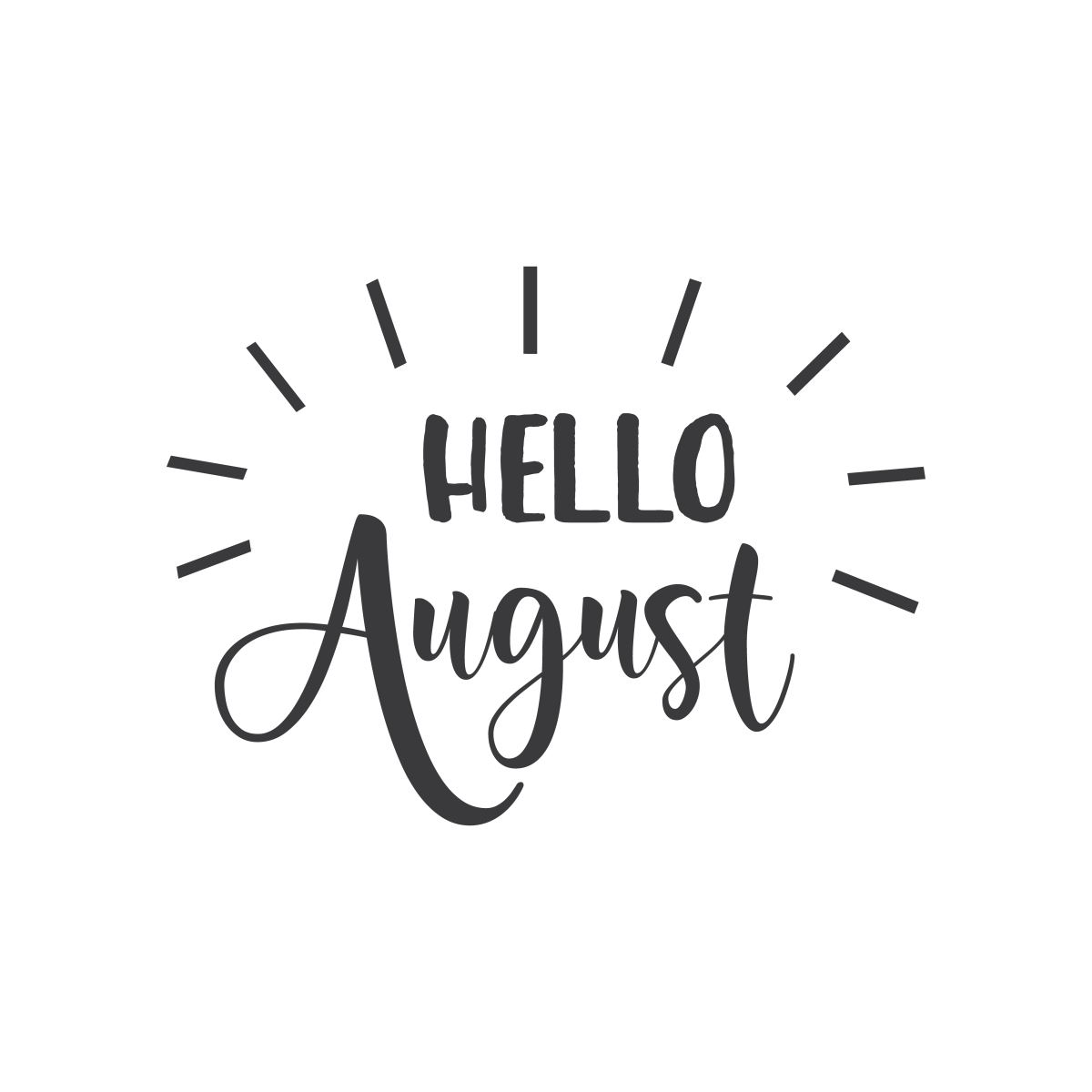 August